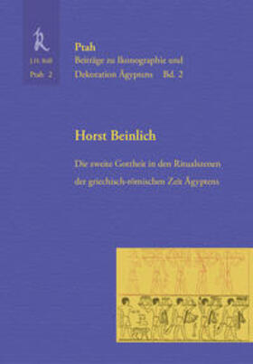 Beinlich |  Die zweite Gottheit in den Ritualszenen der griechisch-römischen Zeit | Buch |  Sack Fachmedien