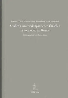 Leng / Duch / König |  Studien zum enzyklopädischen Erzählen im vormodernen Roman | Buch |  Sack Fachmedien