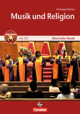 Richter |  Oberstufe Musik: Musik & Religion Mediapaket (bestehend aus Schülerheft und CD) | Buch |  Sack Fachmedien