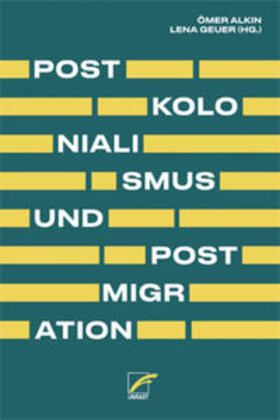 Alkin / Alkin / Geuer |  Postkolonialismus und Postmigration | Buch |  Sack Fachmedien