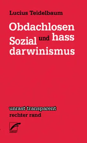 Teidelbaum |  Obdachlosenhass und Sozialdarwinismus | Buch |  Sack Fachmedien