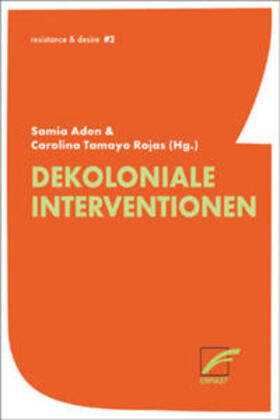 Aden / Rojas / Boga |  Dekoloniale Interventionen | Buch |  Sack Fachmedien