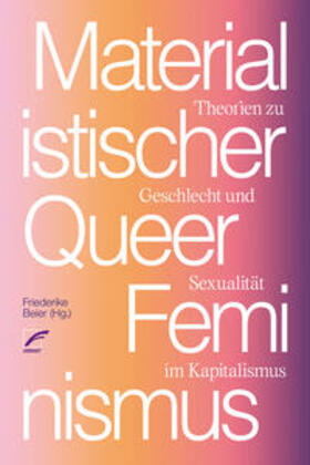 Beier |  Materialistischer Queerfeminismus | Buch |  Sack Fachmedien