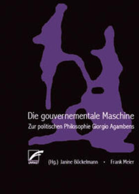 Böckelmann / Meier |  Die gouvernementale Maschine | Buch |  Sack Fachmedien