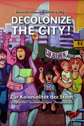  Decolonize the City! | Buch |  Sack Fachmedien