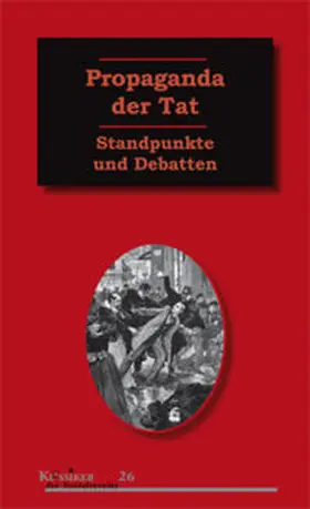 Kellermann |  Propaganda der Tat | Buch |  Sack Fachmedien