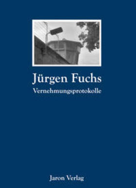 Fuchs |  Vernehmungsprotokolle | Buch |  Sack Fachmedien