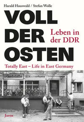 Hauswald / Wolle |  Voll der Osten / Totally East | Buch |  Sack Fachmedien