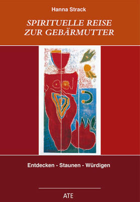 Strack |  Spirituelle Reise zur Gebärmutter | Buch |  Sack Fachmedien