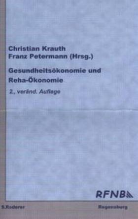 Krauth / Petermann |  Gesundheitsökonomie und Reha-Ökonomie | Buch |  Sack Fachmedien