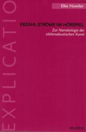 Huwiler |  Erzähl-Ströme im Hörspiel | Buch |  Sack Fachmedien