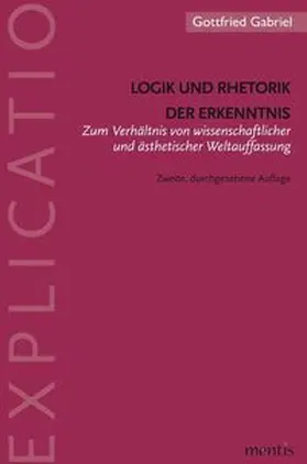 Gabriel |  Logik und Rhetorik der Erkenntnis | Buch |  Sack Fachmedien