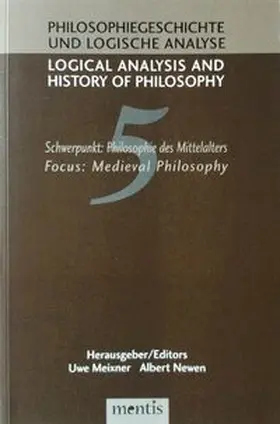 Meixner / Newen |  Schwerpunkt: Philosophie des Mittelalters / Medieval Philosophy | Buch |  Sack Fachmedien