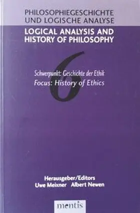 Meixner / Newen |  Schwerpunkt: Geschichte der Ethik / History of Ethics | Buch |  Sack Fachmedien