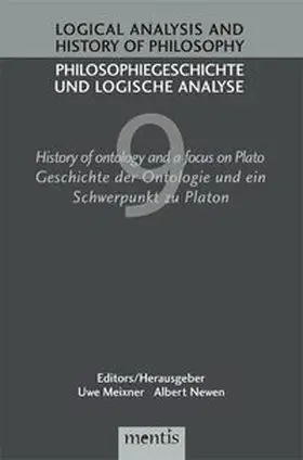 Meixner / Newen |  History of ontology and a focus on Plato/Geschichte der Ontologie und ein Schwerpunkt zu Platon | Buch |  Sack Fachmedien