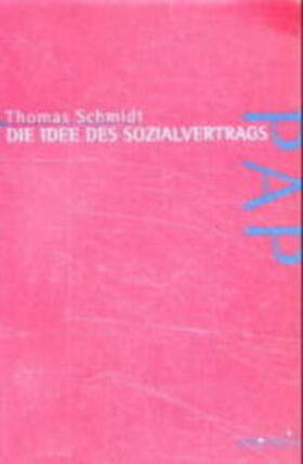 Schmidt |  Die Idee des Sozialvertrags | Buch |  Sack Fachmedien