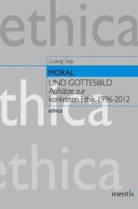 Siep |  Moral und Gottesbild | Buch |  Sack Fachmedien