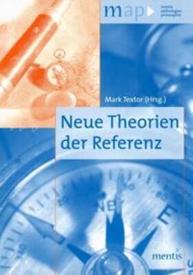 Textor |  Neue Theorien der Referenz | Buch |  Sack Fachmedien