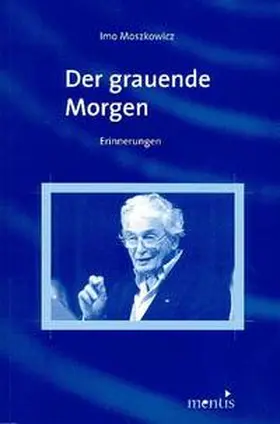 Moszkowicz / Nölle-Hornkamp |  Der grauende Morgen | Buch |  Sack Fachmedien