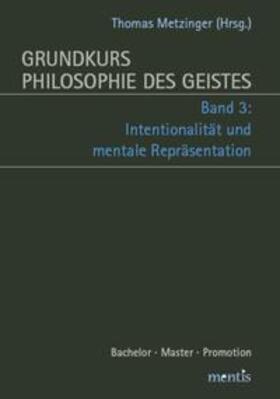 Metzinger |  Grundkurs Philosophie des Geistes in drei Bänden | Buch |  Sack Fachmedien