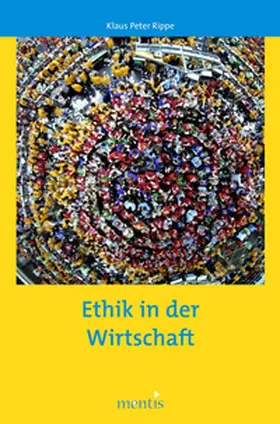 Rippe |  Ethik in der Wirtschaft | Buch |  Sack Fachmedien