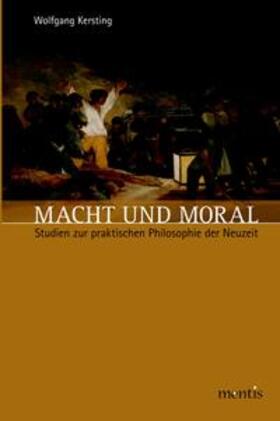 Kersting |  Macht und Moral | Buch |  Sack Fachmedien