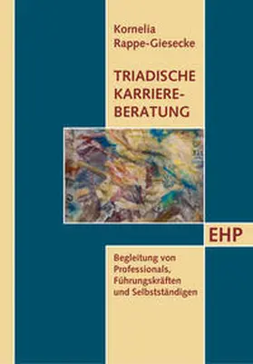 Rappe-Giesecke |  Triadische Karriereberatung | Buch |  Sack Fachmedien