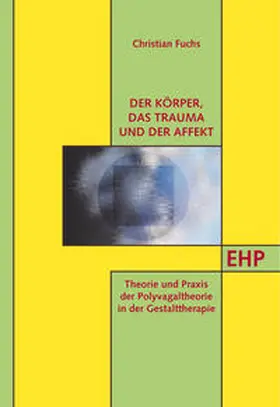 Fuchs |  Der Körper‚ das Trauma und der Affekt | Buch |  Sack Fachmedien