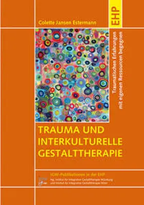 Jansen Estermann |  Trauma und interkulturelle Gestalttherapie | Buch |  Sack Fachmedien