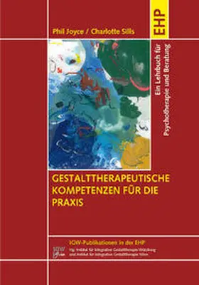 Joyce / Sills / Schulthess | Gestalttherapeutische Kompetenzen für die Praxis | Buch | 978-3-89797-907-9 | sack.de