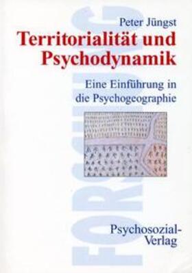 Jüngst |  Jüngst, P: Territorialität und Psychodynamik | Buch |  Sack Fachmedien
