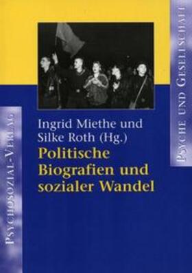 Miethe / Roth |  Politische Biographien | Buch |  Sack Fachmedien