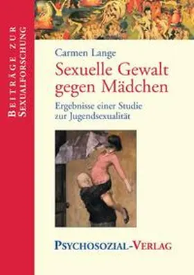 Lange |  Sexuelle Gewalt gegen Mädchen | Buch |  Sack Fachmedien