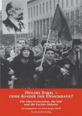 Wirth |  Hitlers Enkel - oder Kinder der Demokratie? | Buch |  Sack Fachmedien