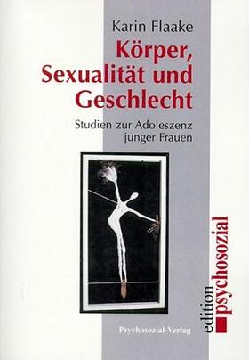 Flaake |  Körper, Sexualität und Geschlecht | eBook | Sack Fachmedien