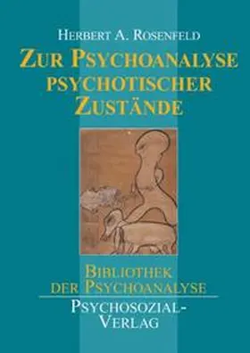 Rosenfeld |  Zur Psychoanalyse psychotischer Zustände | Buch |  Sack Fachmedien