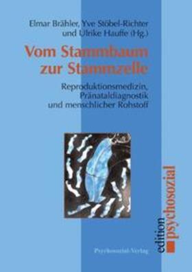 Brähler / Hauffe / Stöbel-Richter |  Vom Stammbaum zur Stammzelle | Buch |  Sack Fachmedien