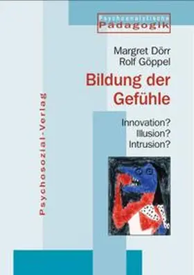 Dörr / Göppel |  Bildung der Gefühle | Buch |  Sack Fachmedien