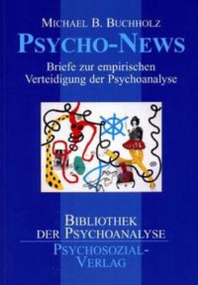 Buchholz |  Psycho-News | Buch |  Sack Fachmedien