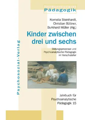 Steinhardt / Büttner / Müller |  Kinder zwischen drei und sechs | Buch |  Sack Fachmedien