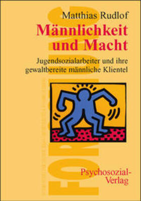 Rudlof |  Rudlof, M: Männlichkeit und Macht | Buch |  Sack Fachmedien