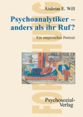 Will |  Will, A: Psychoanalytiker - anders als ihr Ruf? | Buch |  Sack Fachmedien