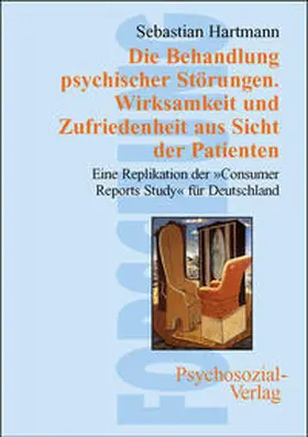 Hartmann |  Die Behandlung psychischer Störungen. Wirksamkeit und Zufriedenheit aus Sicht der Patienten | Buch |  Sack Fachmedien