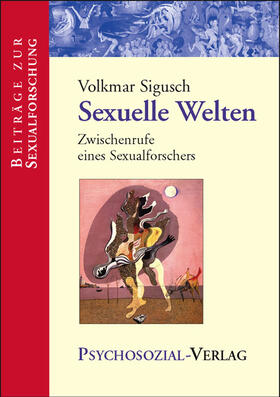 Sigusch | Sexuelle Welten | Buch | 978-3-89806-482-8 | sack.de