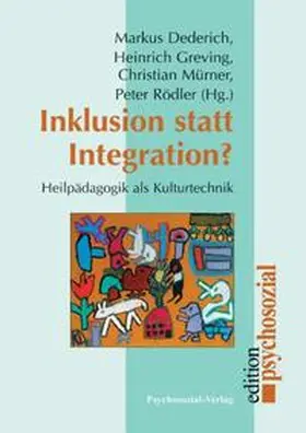 Dederich / Greving / Mürner |  Inklusion statt Integration? | Buch |  Sack Fachmedien