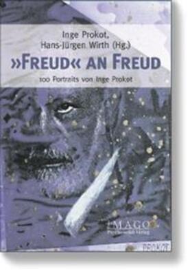 Prokot / Wirth |  'Freud' an Freud | Buch |  Sack Fachmedien