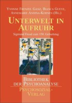 Frenzel Ganz / Gueye / Andina-Kernen |  Unterwelt in Aufruhr | Buch |  Sack Fachmedien