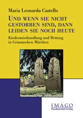 Castello | Und wenn sie nicht gestorben sind, dann leiden sie noch heute | Buch | 978-3-89806-817-8 | sack.de