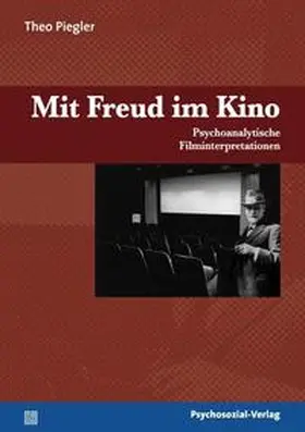 Piegler |  Mit Freud im Kino | Buch |  Sack Fachmedien