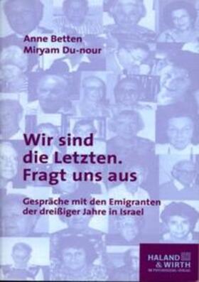 Betten / Du-nour |  Wir sind die Letzten. Fragt uns aus | Buch |  Sack Fachmedien